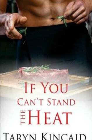 Cover of If You Can't Stand the Heat