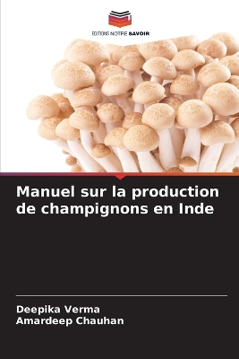 Book cover for Manuel sur la production de champignons en Inde