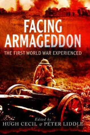 Cover of Facing Armageddon: The First World War Experienced