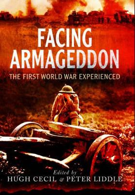 Book cover for Facing Armageddon: The First World War Experienced