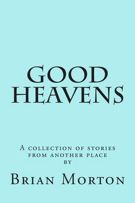 Book cover for Good Heavens