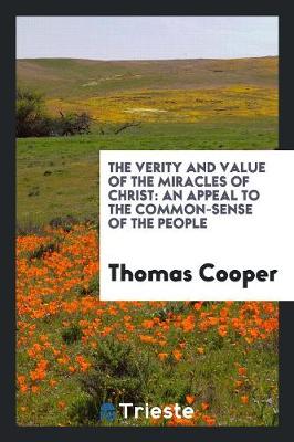 Book cover for The Verity and Value of the Miracles of Christ