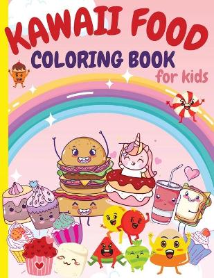 Book cover for Kawaii Food Coloring Book for Kids