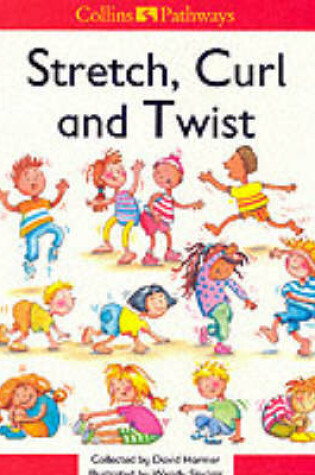 Cover of Stretch, Curl and Twist