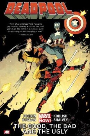 Cover of Deadpool Volume 3: The Good, the Bad and the Ugly (Marvel Now)