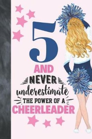 Cover of 5 And Never Underestimate The Power Of A Cheerleader