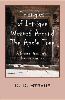 Book cover for Triangles of Intrigue Weaved Around the Apple Tree