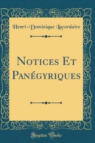 Cover of Notices Et Panegyriques (Classic Reprint)