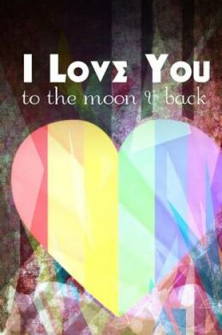 Cover of I Love You to the Moon and Back