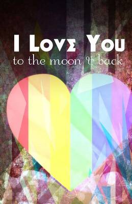 Book cover for I Love You to the Moon and Back