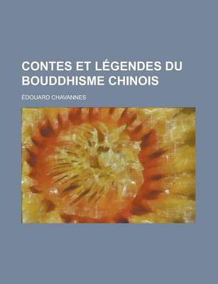 Book cover for Contes Et Legendes Du Bouddhisme Chinois