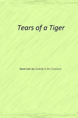 Cover of Tears of a Tiger Novel Unit