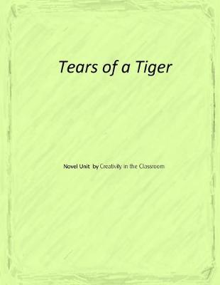 Book cover for Tears of a Tiger Novel Unit