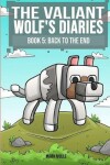 Book cover for The Valiant Wolf's Diaries (Book 5)