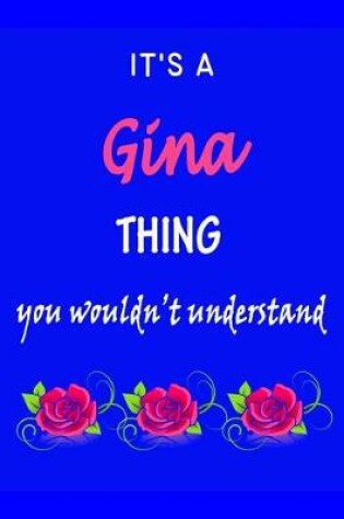 Cover of It's A Gina Thing You Wouldn't Understand