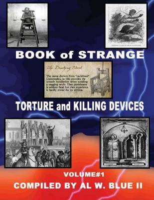 Book cover for Book of Strange Torture and Killing Devices Volume #1