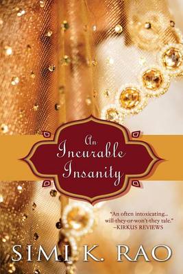 An Incurable Insanity by Simi K Rao