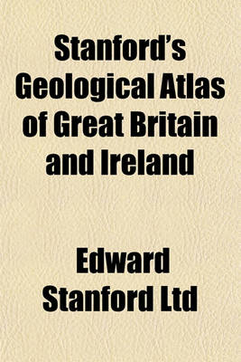 Book cover for Stanford's Geological Atlas of Great Britain and Ireland