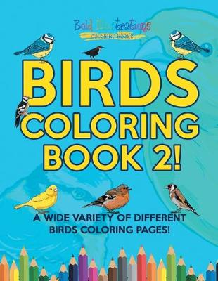 Book cover for Birds Coloring Book 2!