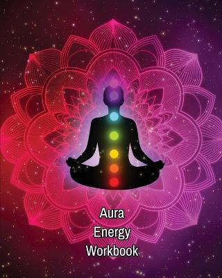 Book cover for Aura Energy Workbook