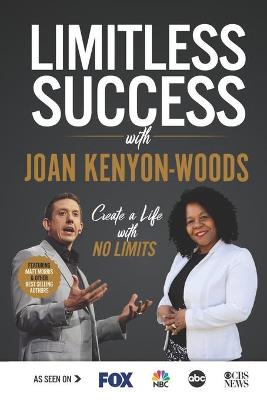 Cover of Limitless Success with Joan Kenyon-Woods