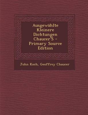 Book cover for Ausgewahlte Kleinere Dichtungen Chaucer's