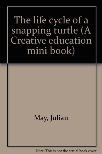 Book cover for The Life Cycle of a Snapping Turtle
