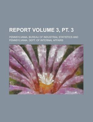 Book cover for Report Volume 3, PT. 3