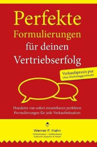 Cover of Perfekte Formulierungen fur deinen Vertriebserfolg