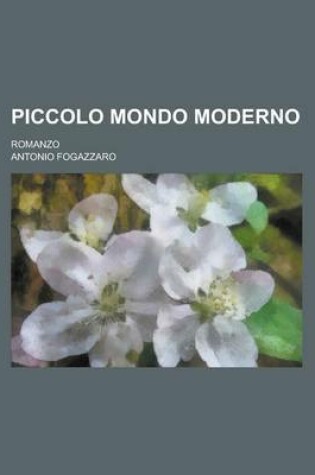 Cover of Piccolo Mondo Moderno; Romanzo