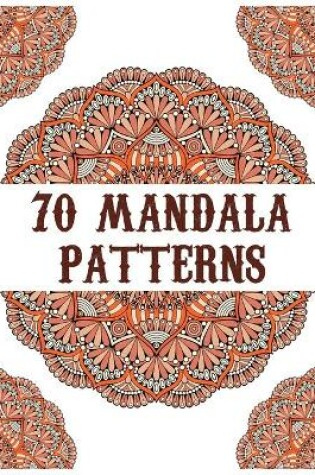 Cover of 70 mandala patterns