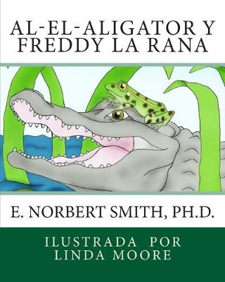 Book cover for Al-el-Aligator y Freddy la Rana