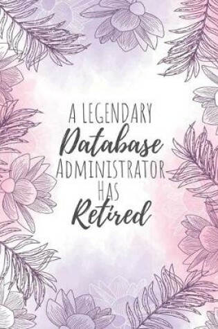 Cover of A Legendary Database Administrator Has Retired