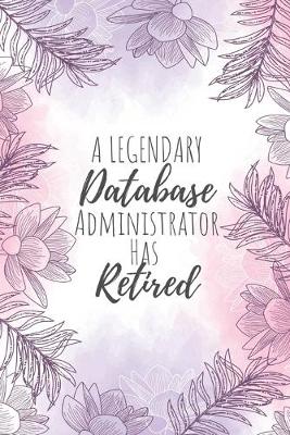 Book cover for A Legendary Database Administrator Has Retired