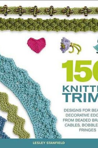 Cover of 150 Knitted Trims