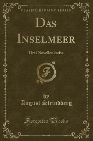 Cover of Das Inselmeer: Drei Novellenkreise (Classic Reprint)
