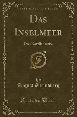 Book cover for Das Inselmeer: Drei Novellenkreise (Classic Reprint)