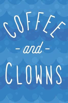 Book cover for Coffee And Clowns