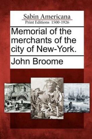Cover of Memorial of the Merchants of the City of New-York.