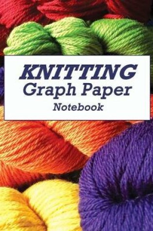 Cover of Knitting Graph Paper Notebook