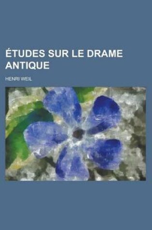 Cover of Tudes Sur Le Drame Antique