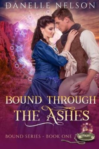 Bound Through the Ashes