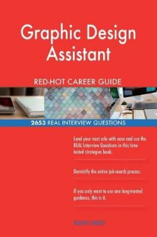 Cover of Graphic Design Assistant Red-Hot Career Guide; 2653 Real Interview Questions