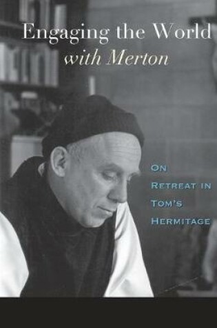 Cover of Engaging the World with Merton