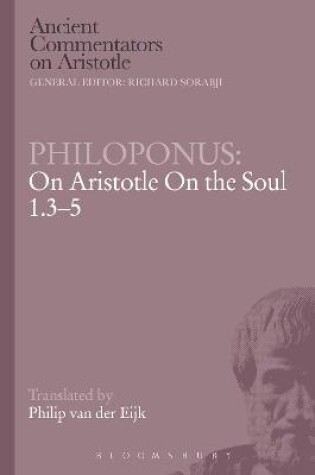 Cover of Philoponus: On Aristotle on the Soul 1.3-5