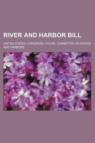 Cover of River and Harbor Bill