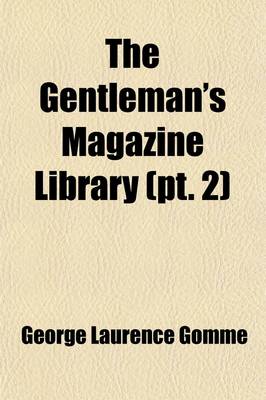 Book cover for The Gentleman's Magazine Library (Volume 2); Being a Classified Collection of the Chief Contents of the Gentleman's Magazine from 1731 to 1868 Archaeology