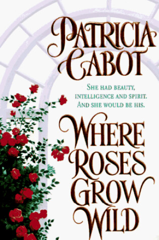 Cover of Where the Roses Grow Wild