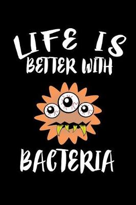 Book cover for Life Is Better With Bacteria