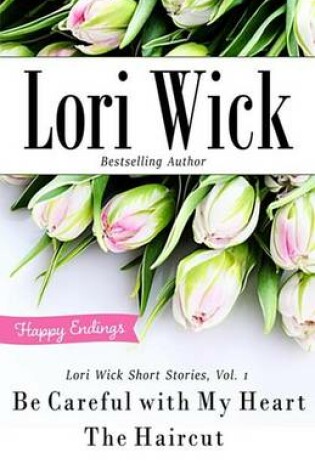 Cover of Lori Wick Short Stories, Vol. 1